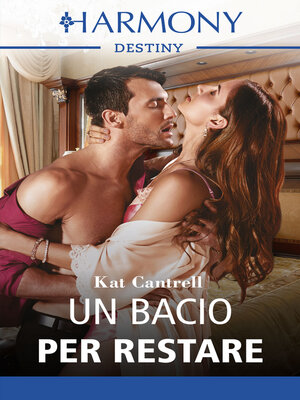 cover image of Un bacio per restare